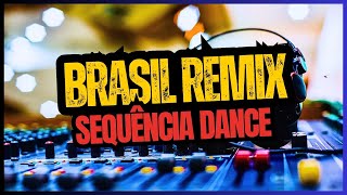 ESPECIAL - Os MELHORES Remix do POP Brasileiro! DANCE Music
