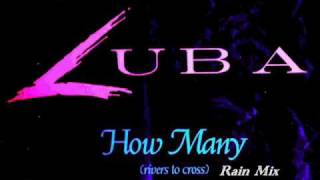 LUBA   How Many (rivers to cross) RAIN MIX  EXTENDED