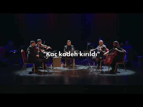 İSTANBUL TARZ-I CEDİD Turgut Özüfler & İstanbul Strings Quarted ( Kaç kadeh kırıldı )