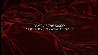 build god then we’ll talk - panic! at the disco LYRICS
