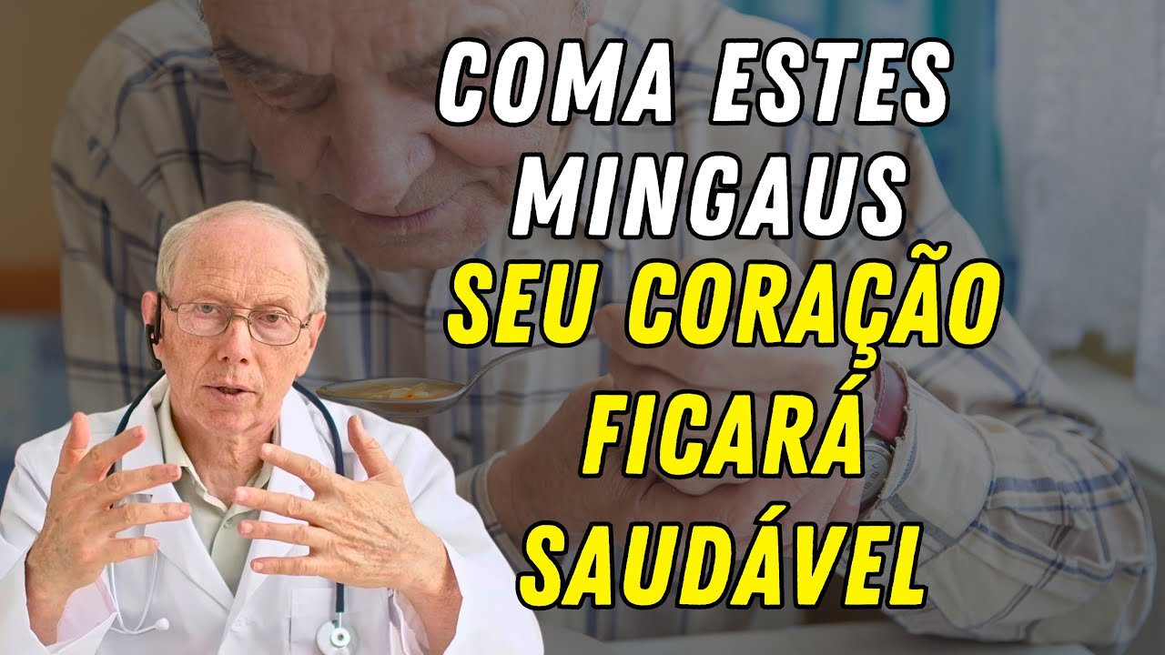 ALERTA! Só ESTES MINGAUS Limpam e Curam o Coração | 95% das Pessoas Não Sabem Disso