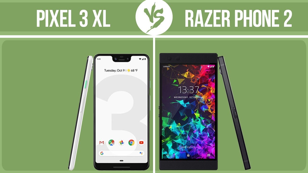 Google Pixel 3 XL vs Razer Phone 2 ✔️