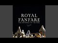 Royal Fanfare The Entrance Of The King