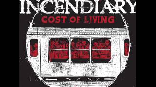 Incendiary - 10 Silence Is A Sentence