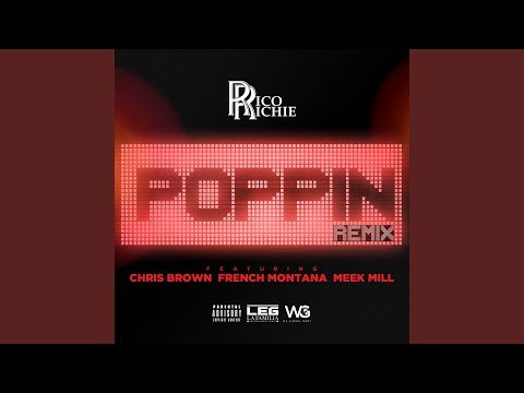 Poppin' (feat. Chris Brown, French Montana & Meek Mill) (Remix)