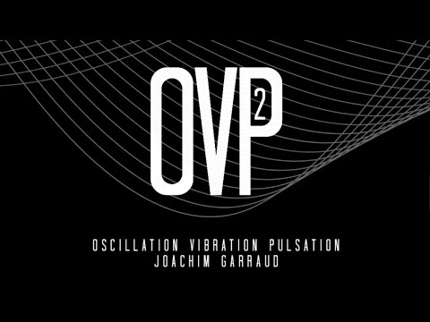 OVP. OSCILLATION. VIBRATION. PULSATION. NEW ALBUM ....SOOOOON
