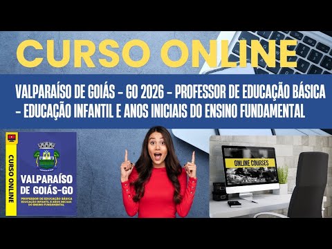 Curso Prefeitura de Valparaíso de Goiás - GO 2026 - Professor de Educação Básica - Educação Infantil