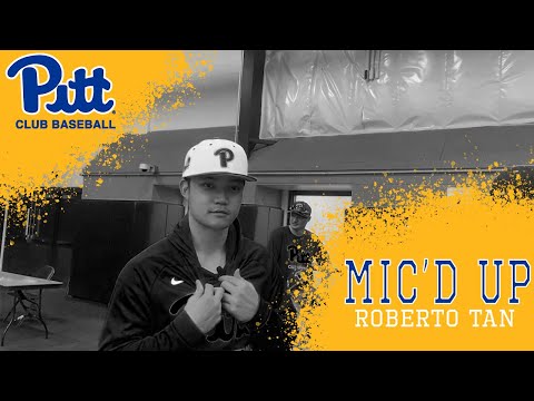 Pitt Club Baseball- Mic'd Up: Roberto Tan