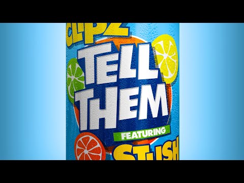 Clipz - Tell Them ft. Stush (visualiser)￼