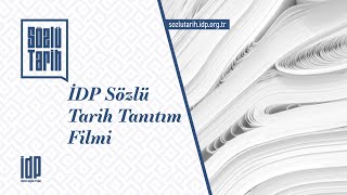 İDP Sözlü Tarih | Tanıtım Filmi
