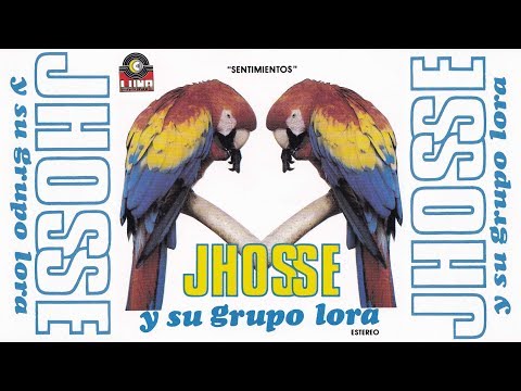 Jhosse Y Su Grupo Lora - El Peche (Canción Completa)