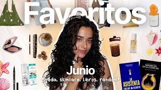 MIS FAVORITOS DE JUNIO ☀️​ moda, skincare, libros, random... (tenemos que hablar)