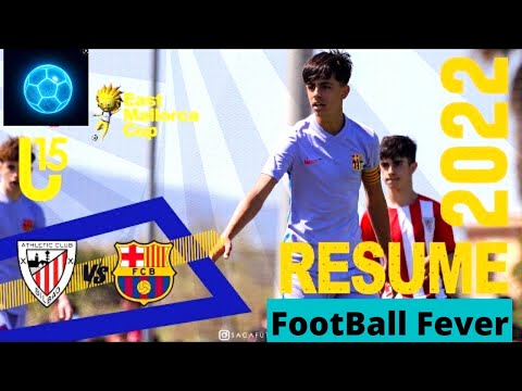 Athletic Club vs FC Barcelona U15 East Mallorca Cup 2022 | Football Fever