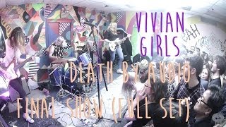 Vivian Girls @ Death by Audio (Full Set)