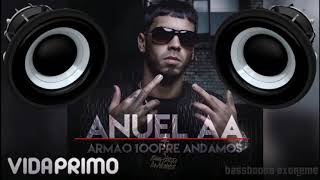 Armao 100pre Andamos (Bass Boosted) - Anuel AA