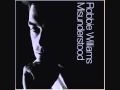 Robbie Williams - Misunderstood