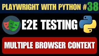 Playwright with Python #38 - Multiple Browser Context for Parallel Login Sessions