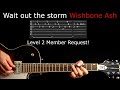 Wait out the storm Wishbone Ash Guitar Lesson / Guitar Tab / Guitar Tabs / Guitar Chords / Cover