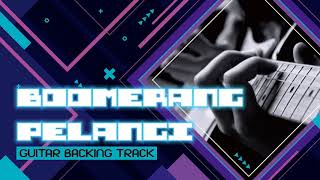 Download lagu boomerang - pelangi (guitar backing track) mp3
