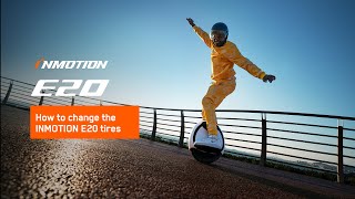 How to change the INMOTION E20 tires.