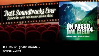 Andrea Guerra - If I Could - Instrumental - feat. Ermanno Giove - Un Passo Dal Cielo 4 (TV Fiction)