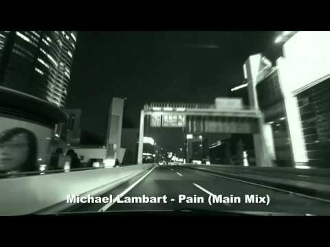 Michael Lambart - Pain (Main Mix)