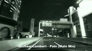 Michael Lambart - Pain (Main Mix)