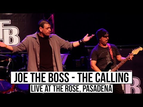 Joe The Boss - The Calling | Live at the Rose in Pasadena, Ca