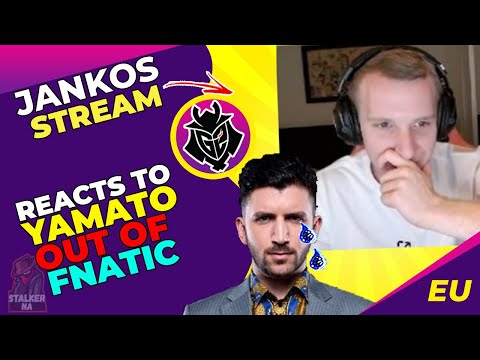 G2 Jankos Reacts to YamatoCannon OUT of FNATIC 👀