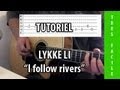 I Follow Rivers - Lykke Li - Tuto Guitare 