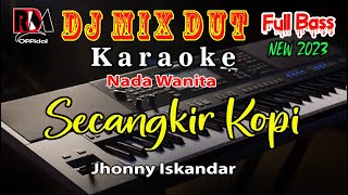 Download lagu Secangkir Kopi _ Nada Wanita || Karaoke Full Dj Remix Dangdut Cover By RDM  mp3