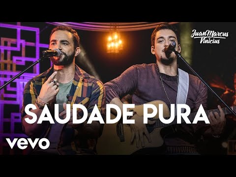 Juan Marcus & Vinícius - Saudade Pura (Ao Vivo Em São José Do Rio Preto / 2019)