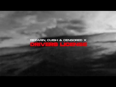 REZarin, Cuish & Censored X - Drivers License