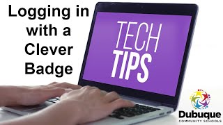 DCSD Tech Tips: Logging in with a Clever Badge