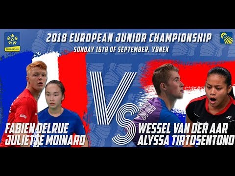 Delrue / Moinard vs Van Der Aar / Tirtosentono (XD, Final) - European Jnr. C’ships 2018