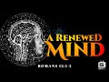 A Renewed Mind Dr Thomas Jackson
