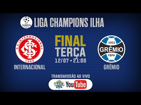 Internacional x Grêmio • Final • Liga Champions Ilha