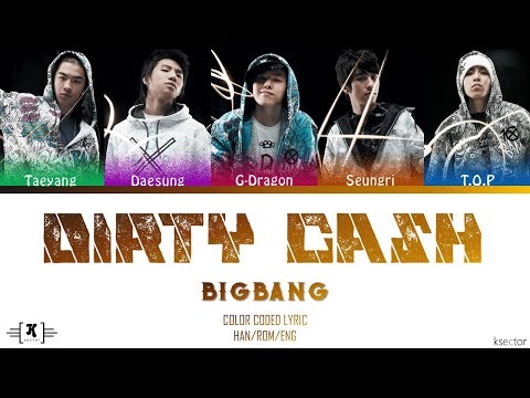 BIGBANG - "DIRTY CASH" Lyrics [Color Coded Han/Rom/Eng]