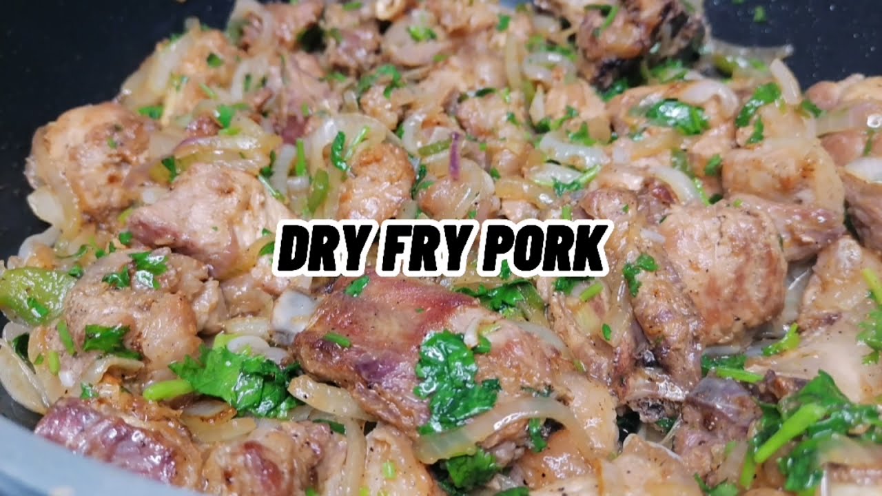 DRY FRY PORK/ HOW TO COOK THE BEST PORK DRY FRY/ FRIED PORK RECIPE