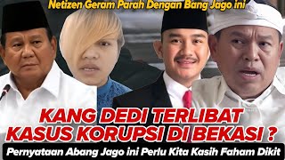 Download lagu 🛑KANG DEDI TERLIBAT KASUS KORUPSI DI BEKASI ? ‼️BANG JAGO INI PELU DI KASIH FAHAM mp3