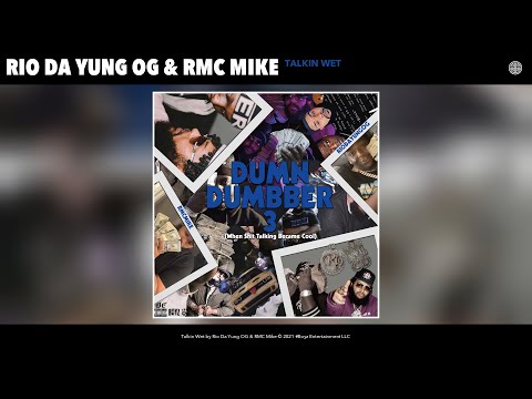 Rio Da Yung OG & RMC Mike - Talkin Wet (Audio)