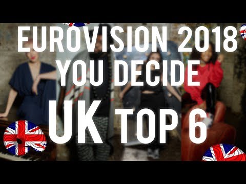 EUROVISION 2018| UK  You Decide 2018