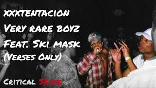 XXXTentacion Very Rare Boys Feat. Ski Mask the Slump God - Verses Only