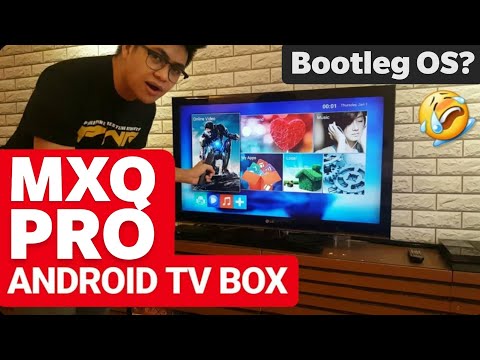 MXQ Pro Android TV Box (Bootleg OS?) Unboxing and Honest Review | Unbox Everything Philippines