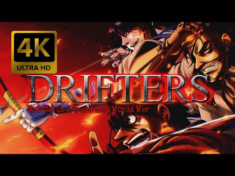 Drifters Opening |Creditless| [4K 60FPS Remastered]