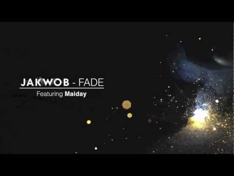 Jakwob - Fade (feat. Maiday)