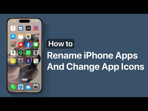 How To Rename Apps On iPhone And Change App Icons