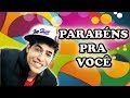 PARABÉNS PRA VOCÊ- Música infantil-Clipe ...