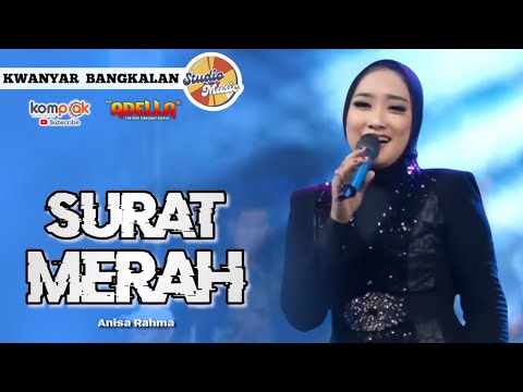 SURAT MERAH - Anisa Rahma || OM ADELLA LIVE KWANYAR BANGKALAN