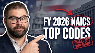 FY 2026 Federal Contracting: Your NAICS Code Decides Everything